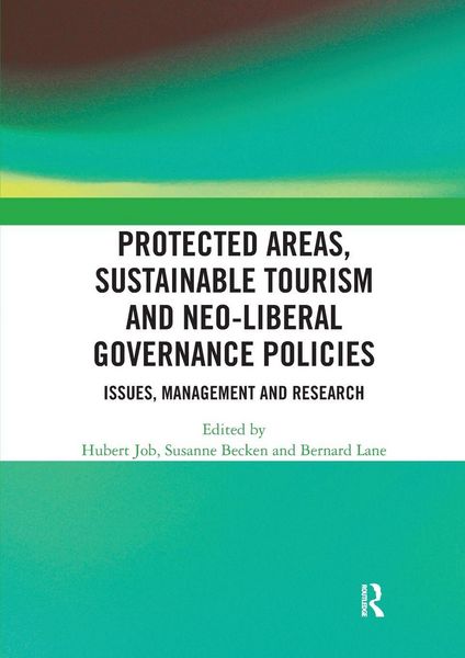 Produktbild: Protected Areas, Sustainable Tourism and Neo-liberal Governance Policies