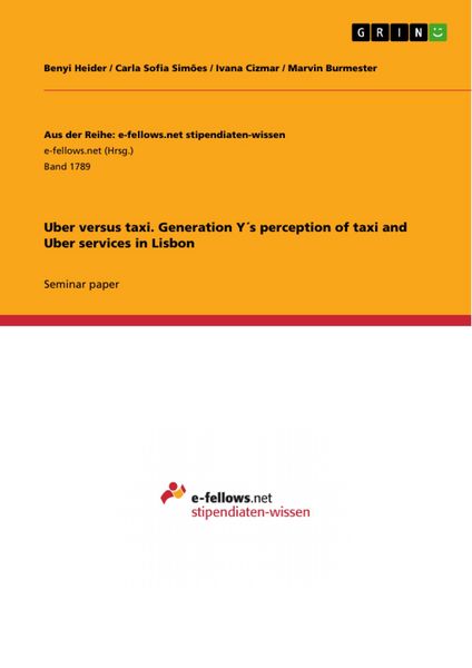 Produktbild: Uber versus taxi. Generation Y&acute;s perception of taxi and Uber services in Lisbon
