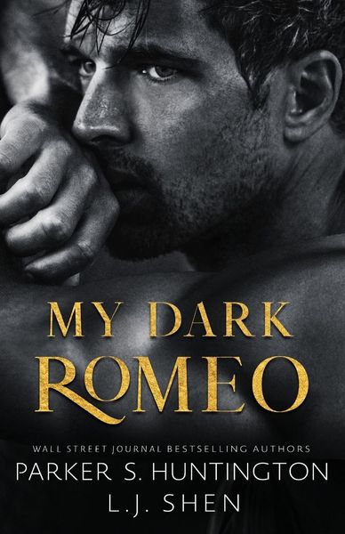 My Dark Romeo, Taschenbuch von Parker S. Huntington,L. J. Shen, PSH Publishing