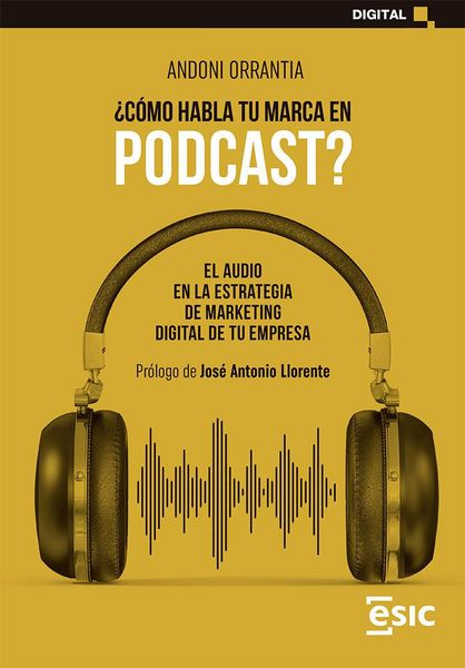 Produktbild: C&oacute;mo habla tu marca en podcast?