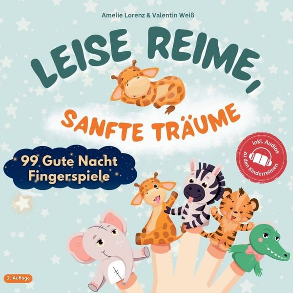 Leise Reime, sanfte Träume - 99 Gute Nacht Fingerspiele als Abendroutine für Babys und Kinder von 0-3 Jahren, Taschenbuch von Amelie Lorenz,