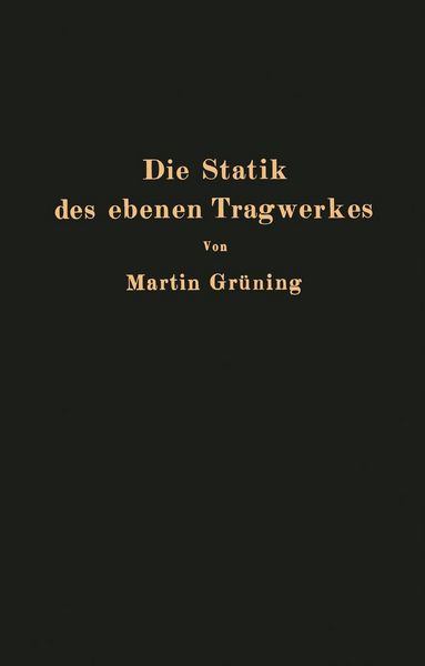 Produktbild: Die Statik des ebenen Tragwerkes