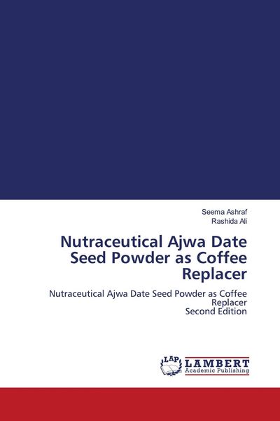 Produktbild: Nutraceutical Ajwa Date Seed Powder as Coffee Replacer