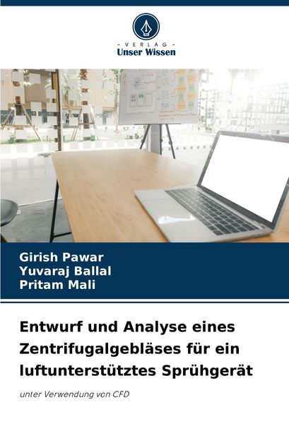 Produktbild: Entwurf und Analyse eines Zentrifugalgebl&auml;ses f&uuml;r ein luftunterst&uuml;tztes Spr&uuml;hger&auml;t