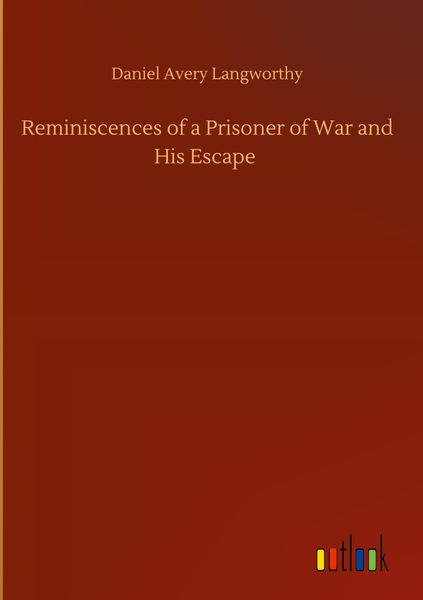 Produktbild: Reminiscences of a Prisoner of War and His Escape