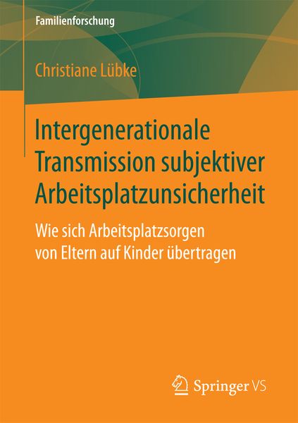 Produktbild: Intergenerationale Transmission subjektiver Arbeitsplatzunsicherheit