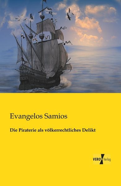 Produktbild: Die Piraterie als v&ouml;lkerrechtliches Delikt
