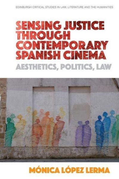 Produktbild: Sensing Justice Through Contemporary Spanish Cinema