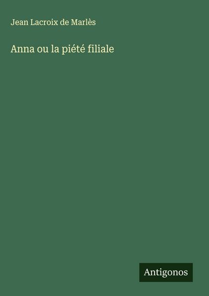 Produktbild: Anna ou la pi&eacute;t&eacute; filiale