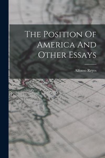 Produktbild: The Position Of America And Other Essays