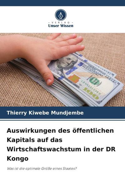 Produktbild: Auswirkungen des &ouml;ffentlichen Kapitals auf das Wirtschaftswachstum in der DR Kongo