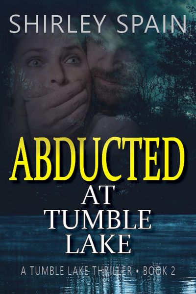 Produktbild: Abducted at Tumble Lake (Tumble Lake Thrillers, #2)