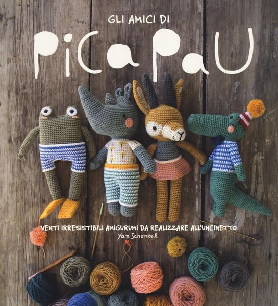 Produktbild: Gli amici di Pica Pau. Venti irresistibili amigurumi da realizzare all'uncinetto