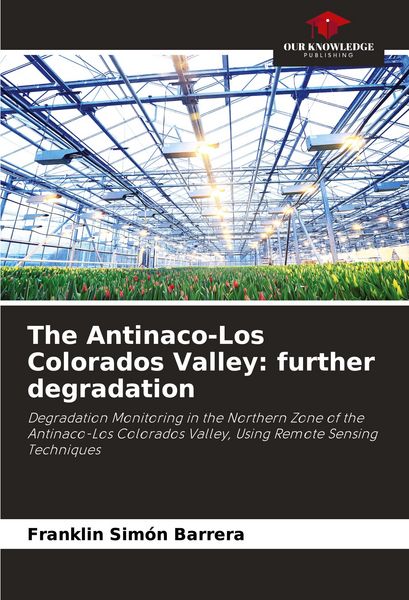 Produktbild: The Antinaco-Los Colorados Valley: further degradation