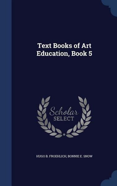 Produktbild: Text Books of Art Education, Book 5