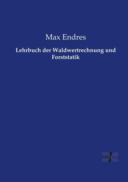 Produktbild: Lehrbuch der Waldwertrechnung und Forststatik
