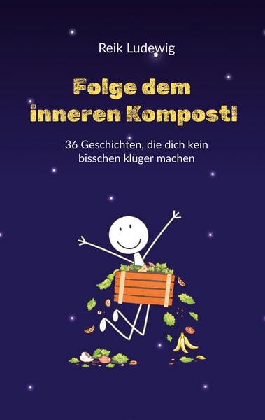 Produktbild: Folge dem inneren Kompost!