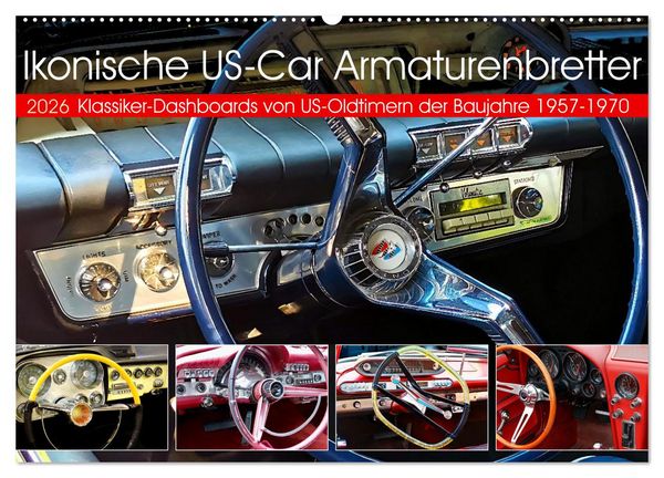 Ikonische US-Car Armaturenbretter (Wandkalender 2026 DIN A2 quer), CALVENDO Monatskalender