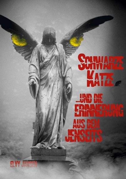 Schwarze Katze...und die Erinnerung aus dem Jenseits, Taschenbuch von Elvy Jansen, Twentysix Crime, 9783740784461