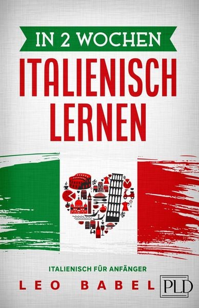 Produktbild: In 2 Wochen Italienisch lernen - Italienisch f&uuml;r Anf&auml;nger