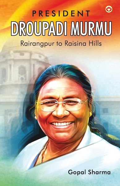 Produktbild: President Droupadi Murmu Rairangpur to Raisina Hills