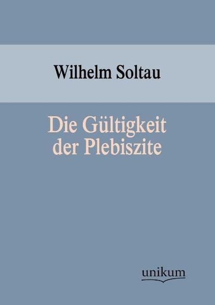 Produktbild: Soltau, W: G&uuml;ltigkeit der Plebiszite