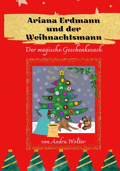 Ariana Erdmann und der Weihnachtsmann, Taschenbuch von Andra Wolter, Tolino Media, 9783759263216