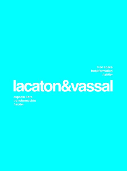 Produktbild: Lacaton & Vassal. Free space, transformation, habiter