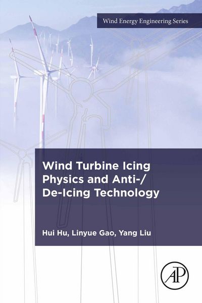 Produktbild: Wind Turbine Icing Physics and Anti-/De-Icing Technology