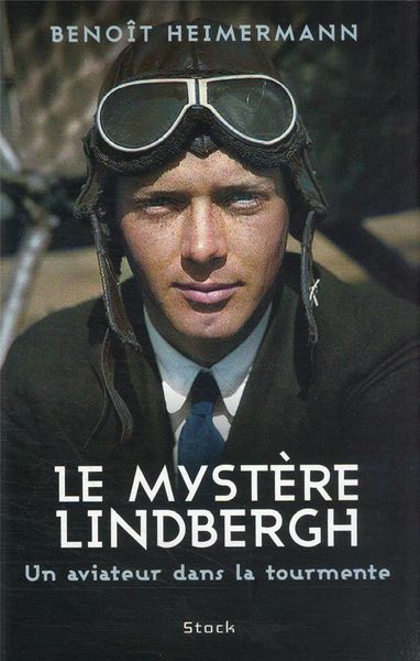 Produktbild: Le myst&egrave;re Lindbergh : un aviateur dans la tourmente