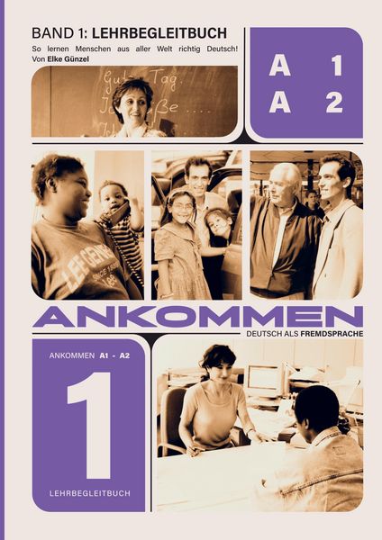 Produktbild: Ankommen! Lehrbegleitbuch 1 (A1/A2)