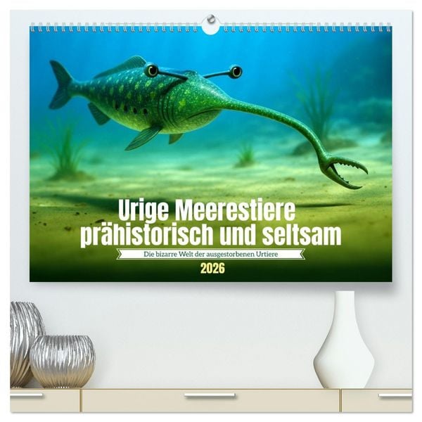 Produktbild: Urige Meerestiere pr&auml;historisch und seltsam (hochwertiger Premium Wandkalender 2026 DIN A2 quer), Kunstdruck in Hochglanz