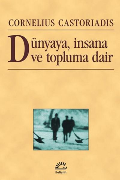 Produktbild: D&uuml;nyaya, Insana ve Topluma Dair