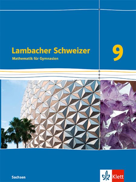 Lambacher Schweizer Mathematik 9. Ausgabe Sachsen, Gebundene Ausgabe von , Klett Schulbuchverlag, 978-3-12-733190-5