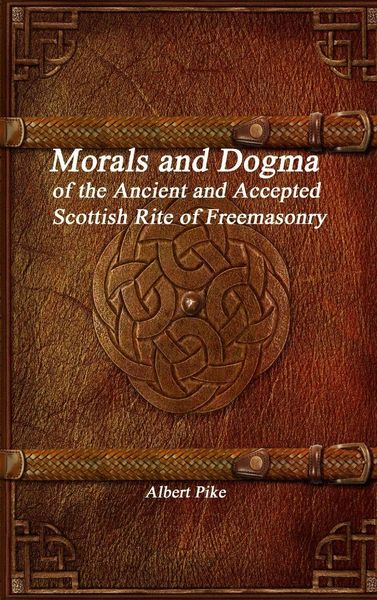 Produktbild: Morals and Dogma of the Ancient and Accepted Scottish Rite of Freemasonry