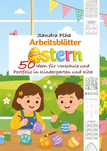 Produktbild: KitaFix-Kreativ: Arbeitsbl&auml;tter Ostern (50 Ideen f&uuml;r Vorschule und Portfolio in Kindergarten und Kita)