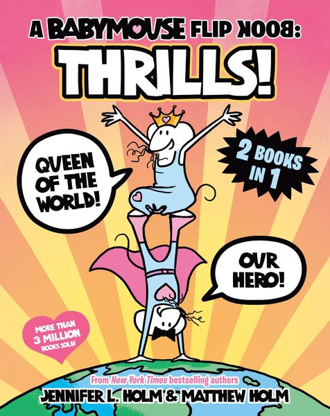Produktbild: A Babymouse Flip Book: Thrills! (Queen of the World + Our Hero)