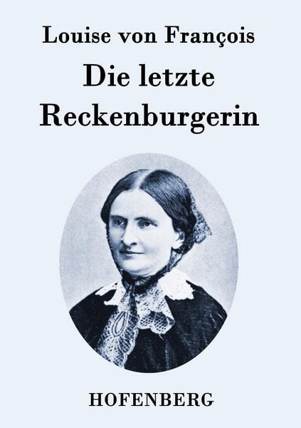 Produktbild: Die letzte Reckenburgerin