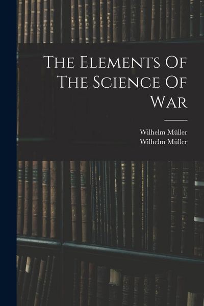 Produktbild: The Elements Of The Science Of War