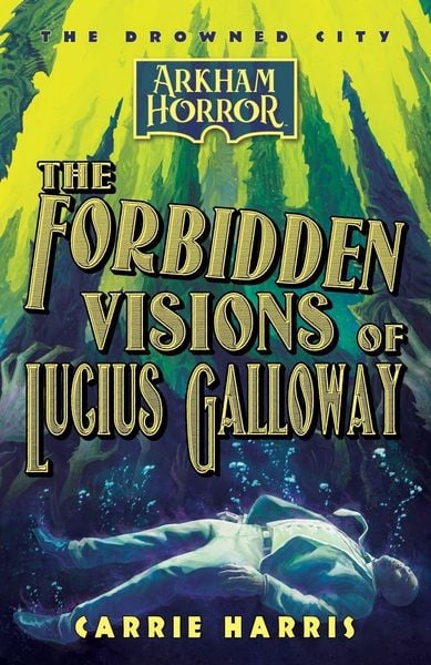 Produktbild: The Forbidden Visions of Lucius Galloway