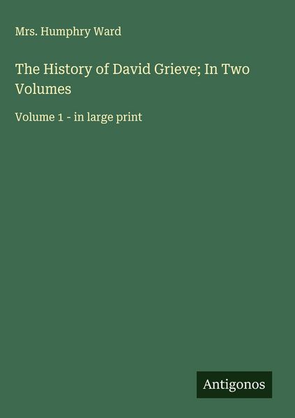 Produktbild: The History of David Grieve; In Two Volumes