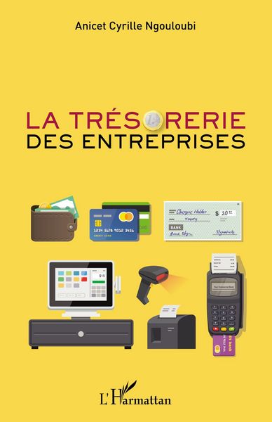 Produktbild: La tr&eacute;sorerie des entreprises
