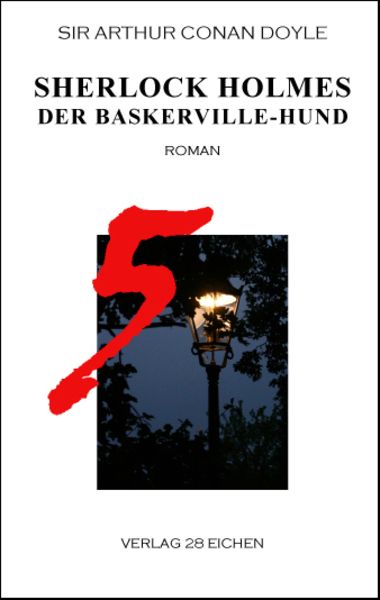 Arthur Conan Doyle: Ausgewählte Werke / Sherlock Holmes 5 Der Baskerville-Hund, Taschenbuch von Arthur Conan Doyle, Verlag 28 Eichen