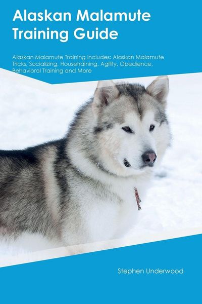 Produktbild: Alaskan Malamute Training Guide Alaskan Malamute Training Includes