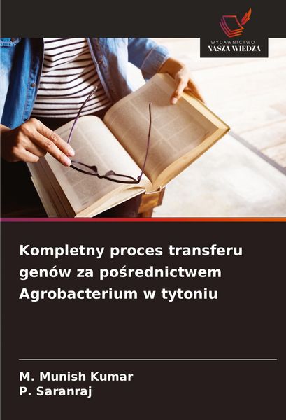 Produktbild: Kompletny proces transferu gen&oacute;w za po&iquest;rednictwem Agrobacterium w tytoniu