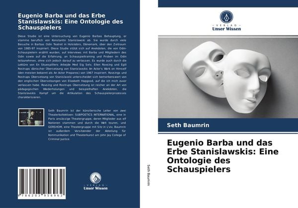 Eugenio Barba und das Erbe Stanislawskis: Eine Ontologie des Schauspielers, Taschenbuch von Seth Baumrin, Verlag Unser Wissen, 9786203956962