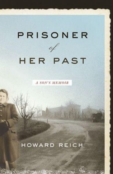 Produktbild: Prisoner of Her Past: A Son's Memoir