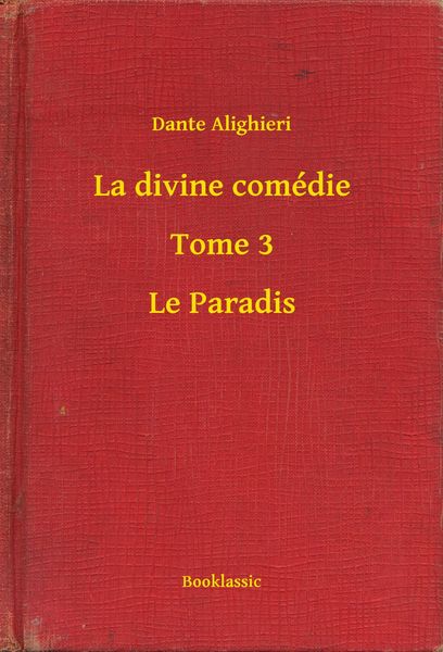 Produktbild: La divine com&eacute;die - Tome 3 - Le Paradis