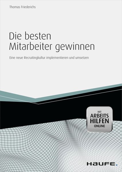 Produktbild: Die besten Mitarbeiter gewinnen - mit Arbeitshilfen online