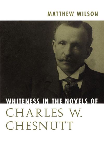 Produktbild: Whiteness in the Novels of Charles W. Chesnutt